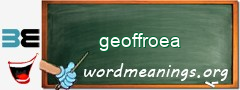 WordMeaning blackboard for geoffroea